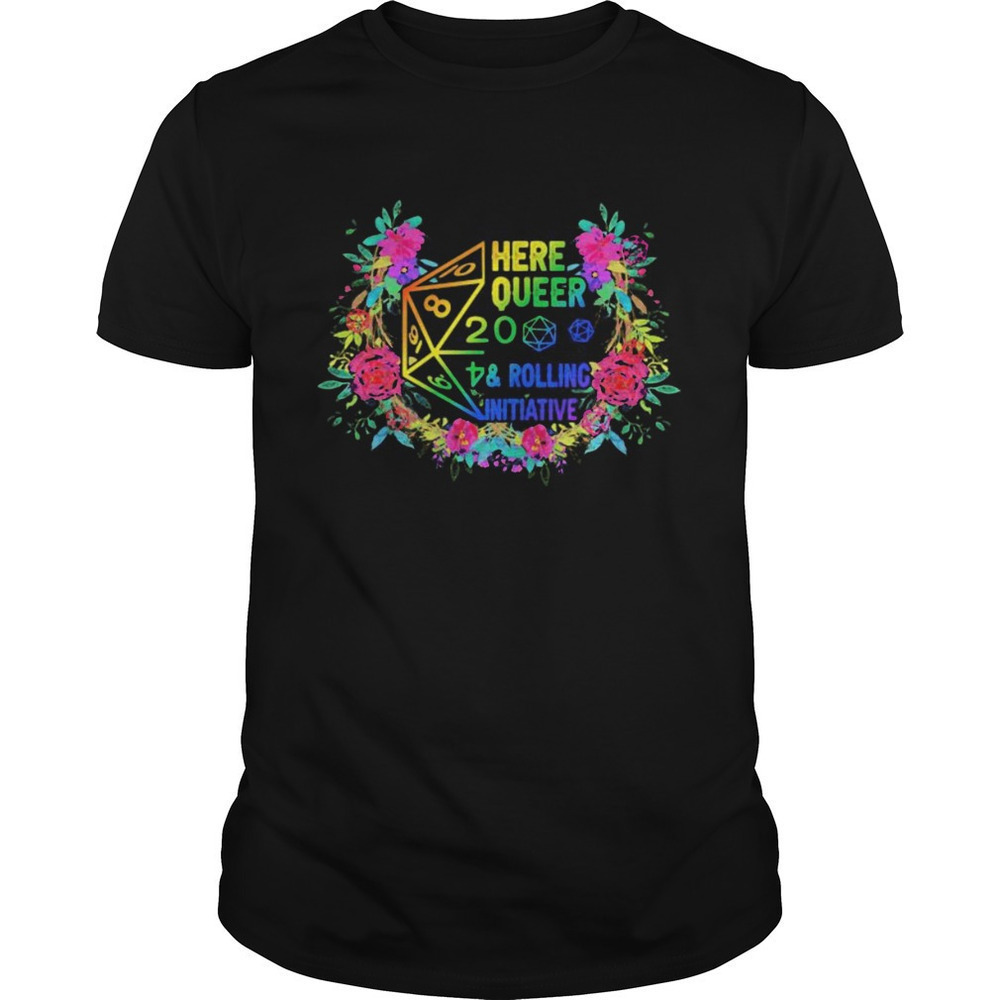 Here Queer And Rolling Pride Flowers LGBTQ Graphic T-Shirt
